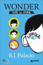 PALACIO R.J., Wonder. Tutte le storie