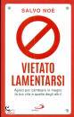 SALVO NO, Vietato lamentarsi