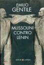 GENTILE EMILIO, Mussolini contro Lenin