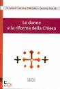 MILITELLO - NOCETI, Le donne e la riforma della chiesa