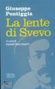 PONTIGGIA GIUSEPPE, La lente di Svevo