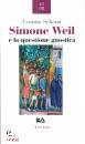 SCHENA COSIMO, Simone Weil e la questione gnostica