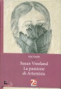 VREELAND SUSAN, La passione di Artemisia