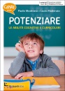 MODERATO PAOLO & L., Capire come potenziare le abilit cognitive e ....