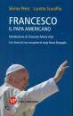 PEREZ - SCARAFFIA, Francesco, il papa americano