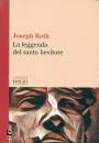 ROTH JOSEPH, La leggenda del santo bevitore