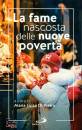 DI PIETRO MARIA L., La fame nascosta delle nuove povert