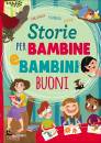 PAGLIA MAZZOLI PRATI, Storie per bambine e bambini buoni