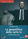 MOISI DOMINIQUE, La geopolitica delle serie TV