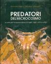 TOMASINELLI - BIGGI, Predatori del microcosmo