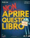 LEE ANDY - MCKENZIE, Non aprire questo libro Leggi qualcos