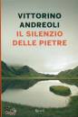 ANDREOLI VITTORINO, Il silenzio delle pietre