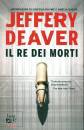 DEAVER JEFFERY, Il re dei morti