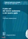 FIORILLO PERULLI, Il jobs act del lavoro autonomo e del lavoro agile