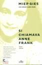 immagine di Si chiamava Anne Frank