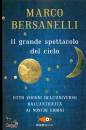 BERSANELLI MARCO, Il grande spettacolo del cielo