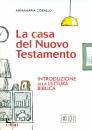 CORALLO ANNAMARIA, La Casa del Nuovo Testamento