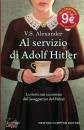 ALEXANDER V.S., Al servizio di Adolf Hitler