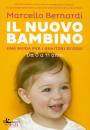 BERNARDI MARCELLO, Il nuovo bambino