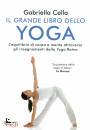 CELLA GABRIELLA, Il grande libro dello yoga