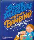 BORDIGLIONI STEFANO, Storie da leggere al mio bambino