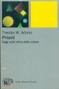 ADORNO THEODOR W., Prismi Saggi sulla critica della cultura