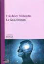 NIETZSCHE FRIEDRICH, La gaia scienza