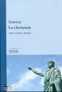 SENECA, La clemenza Testo latino a fronte