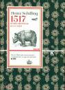 SCHILLING HEINZ, 1517 Storia mondiale di un anno