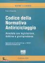 RAZZANTE RANIERI, Codice della normativa antiriciclaggio