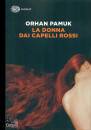 PAMUK ORHAN, La donna dai capelli rossi