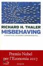 THALER RICHARD H., Misbehaving Nascita dell