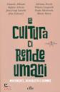 UTET EDIZIONI, La cultura ci rende umani