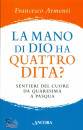 ARMENTI FRANCESCO, La mano di dio ha quattro dita?