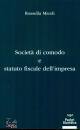 MICELI ROSSELLA, Societ di comodo e statuto fiscale dell