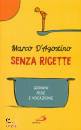 immagine di Senza ricette - Giovani Fede e vocazione