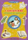 IL POZZO DI GIACOBBE, I cristiani spiegati ai bambini