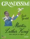 SGARDOLI GUIDO, Martin Luther King una vita per un sogno