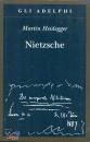 HEIDEGGER MARTIN, Nietzsche