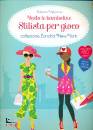 FIONA WATT, Stilista per gioco Collezione Londra e New York