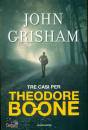 GRISHAM JOHN, Tre casi per Theodore Boone