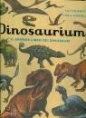 MURRAY - WORMELL, Dinosaurium Il grande libro dei dinosauri