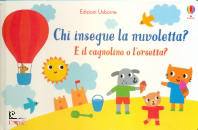 USBORNE EDIZIONI, Chi insegue la nuvoletta?