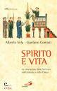 VELA - COMIATI, Spirito e vita