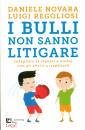 NOVARA - REGOLIOSI, I bulli non sanno litigare