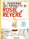 BEATY ANDREA, Il quaderno dei progetti di Rosie Revere