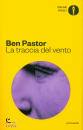 PASTOR BEN, La traccia del vento