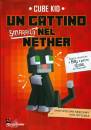 KID CUBE, Un gattino nel nether