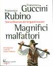 GUCCINI - RUBINO, Magnifici malfattori