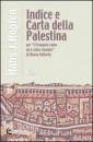 VALTORTA MARIA, Indice e carta della Palestina